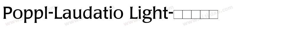 Poppl-Laudatio Light字体转换